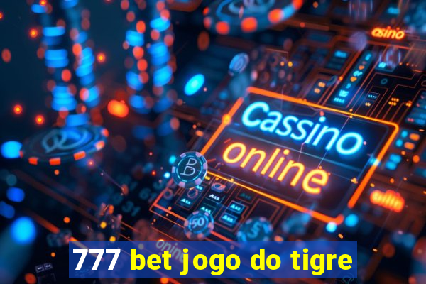 777 bet jogo do tigre