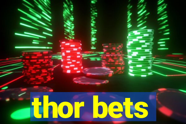 thor bets