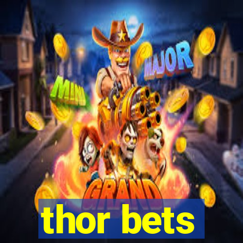 thor bets