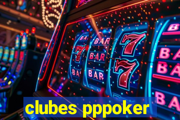 clubes pppoker