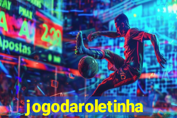 jogodaroletinha