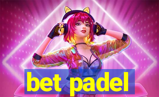 bet padel