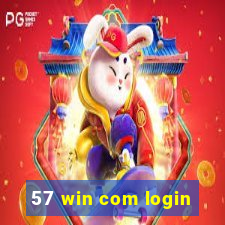 57 win com login