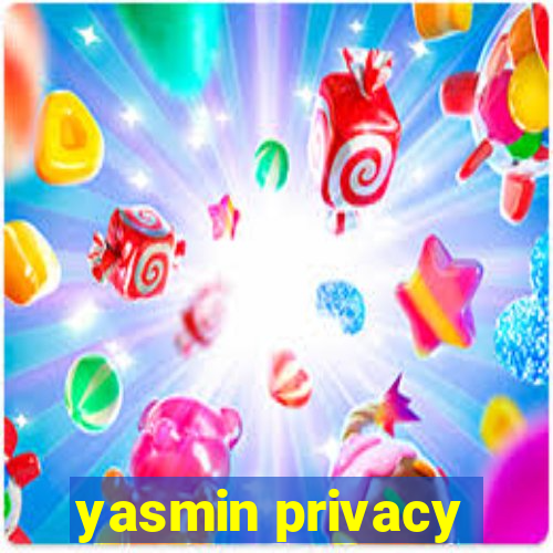 yasmin privacy