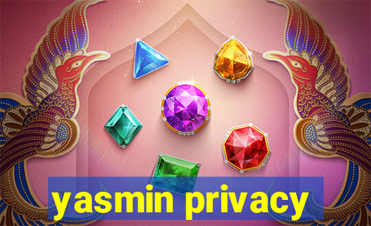 yasmin privacy