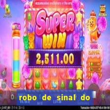 robo de sinal do fortune tiger