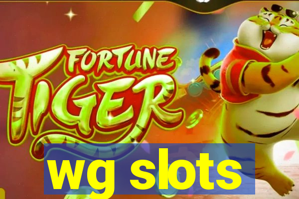 wg slots