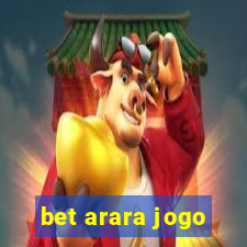 bet arara jogo