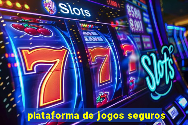 plataforma de jogos seguros