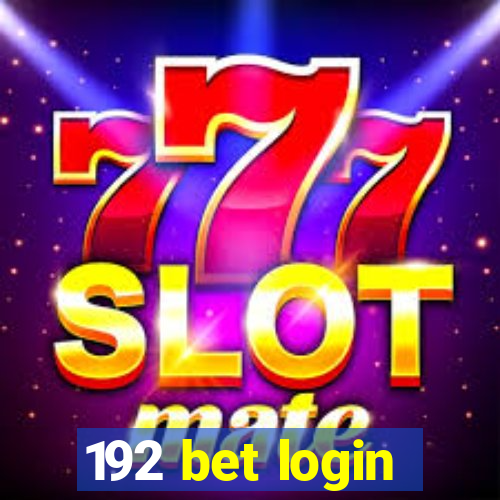 192 bet login