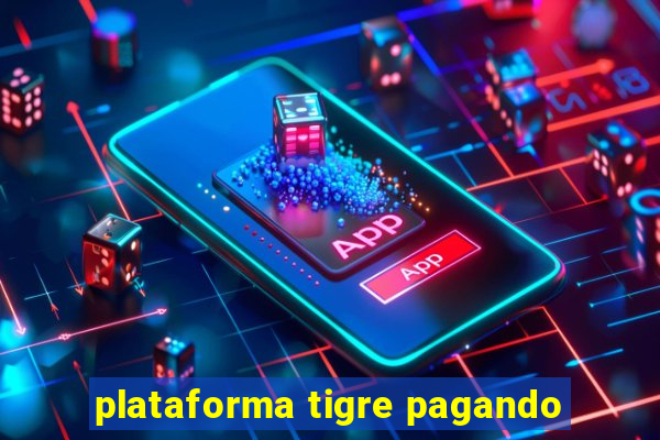 plataforma tigre pagando