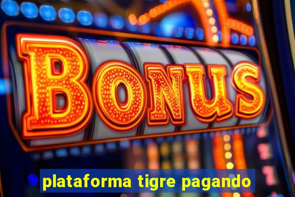 plataforma tigre pagando