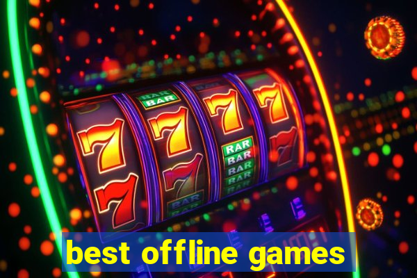 best offline games