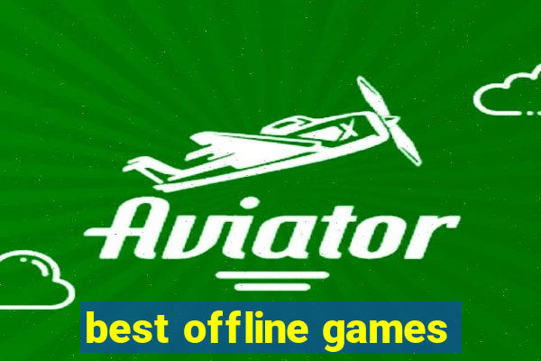 best offline games