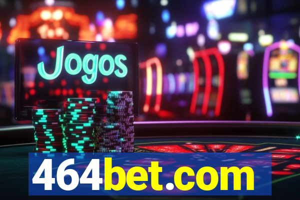 464bet.com