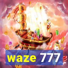 waze 777