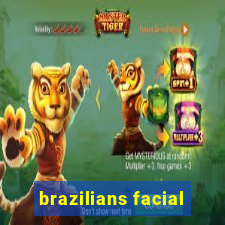 brazilians facial