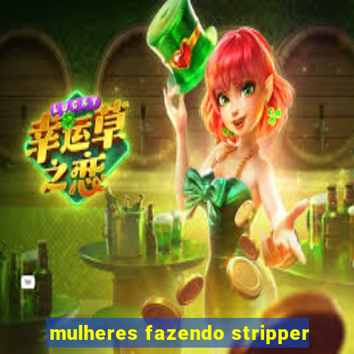 mulheres fazendo stripper