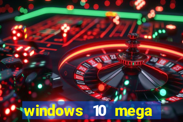 windows 10 mega lite download