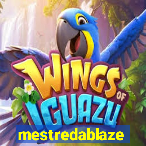 mestredablaze