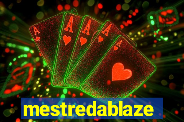 mestredablaze