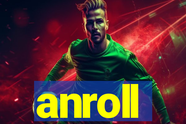 anroll