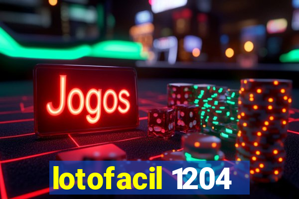 lotofacil 1204