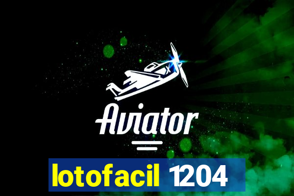 lotofacil 1204