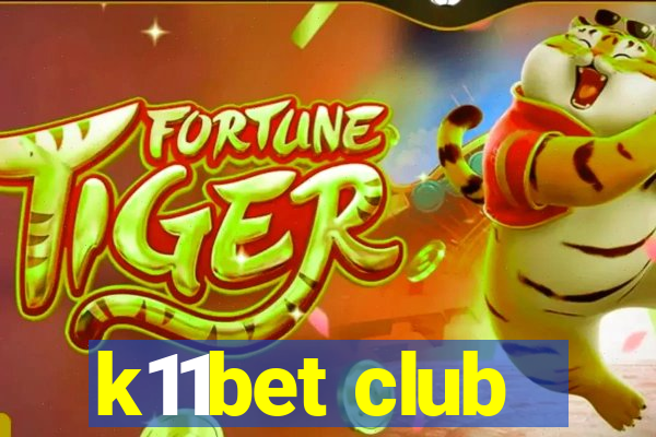 k11bet club