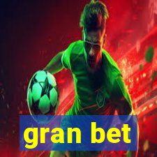 gran bet