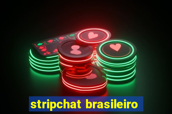 stripchat brasileiro