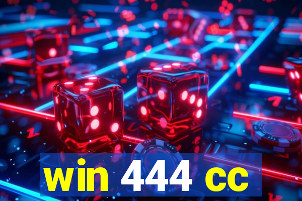 win 444 cc