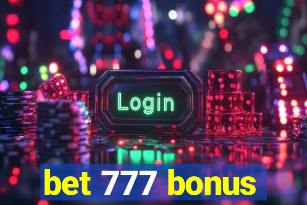 bet 777 bonus