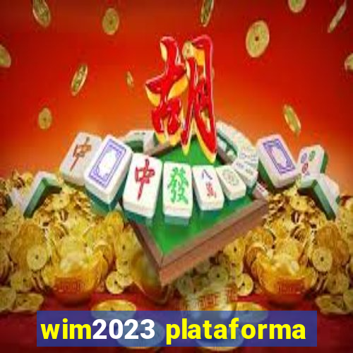 wim2023 plataforma