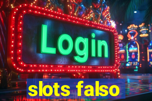 slots falso