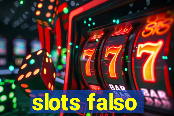 slots falso