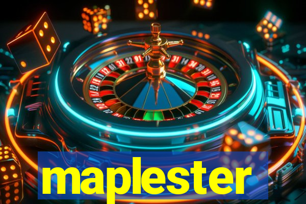 maplester