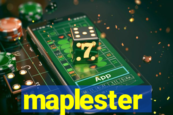 maplester