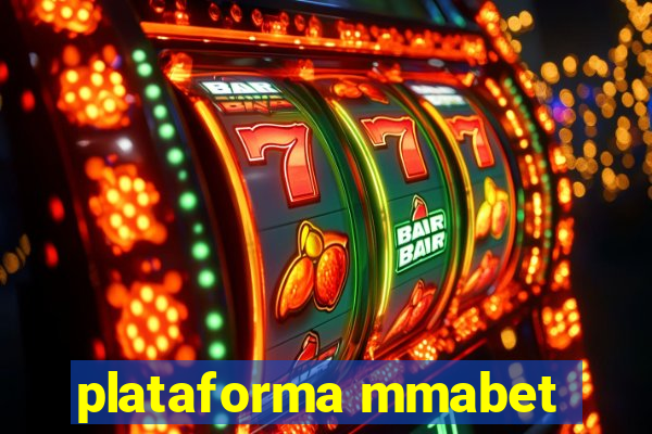 plataforma mmabet