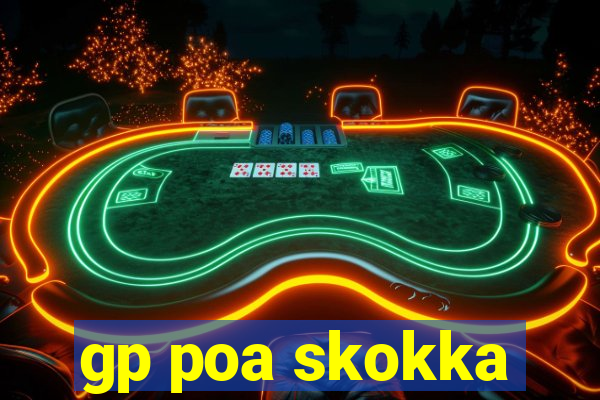 gp poa skokka