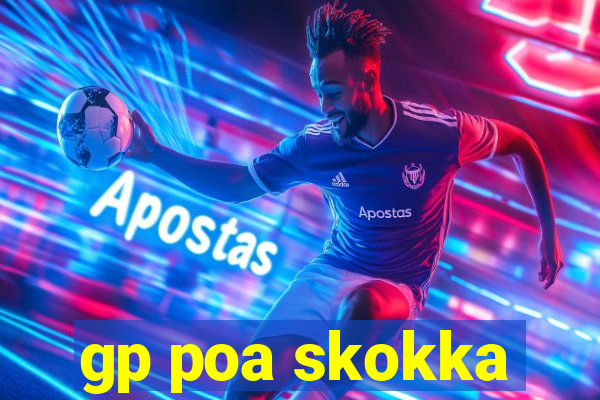 gp poa skokka