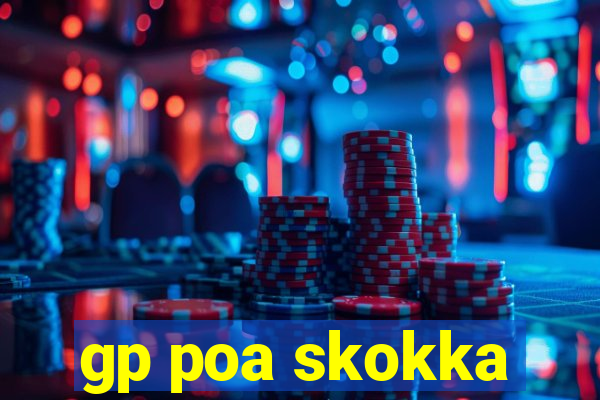 gp poa skokka