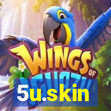 5u.skin