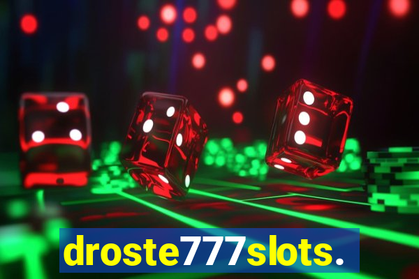 droste777slots.com