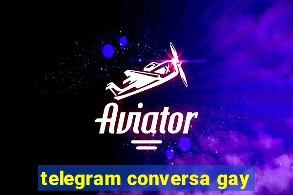 telegram conversa gay