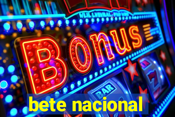 bete nacional