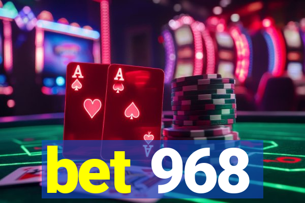 bet 968