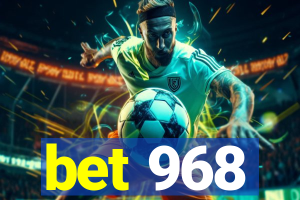 bet 968