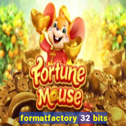 formatfactory 32 bits