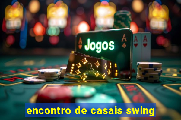 encontro de casais swing